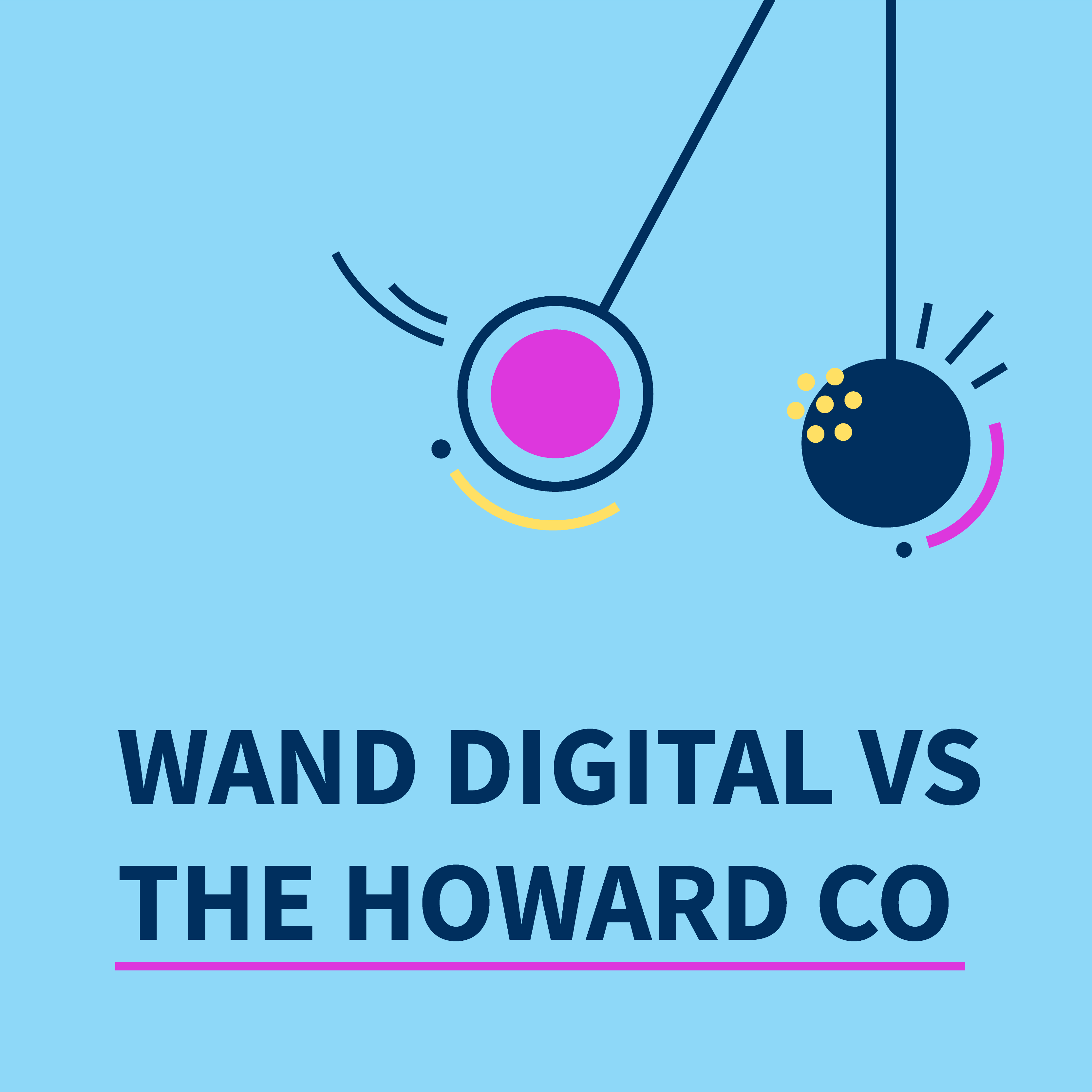 WAND Digital versus The Howard Company
